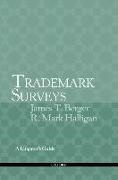 James T. Berger, James T./ Halligan Berger, R. Mark Halligan - Trademark Surveys - A Litigator's Guide