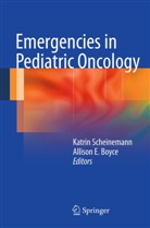 Allison E. Boyce, E Boyce, E Boyce, Asst. Prof. Katrin Scheinemann McMaster University Health Sciences, Katri Scheinemann, Katrin Scheinemann - Emergencies in Pediatric Oncology