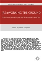 James Maynard, Maynard James, Maynard, J Maynard, J. Maynard, James Maynard - (Re:)working the Ground