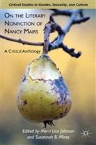 M. Johnson, Merri Lisa Johnson, Merri Lisa Mintz Johnson, JOHNSON MERRI LISA MINTZ SUSANNA, Susannah B. Mintz, Johnson... - On the Literary Nonfiction of Nancy Mairs