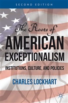 C, C., C., Charles Lockhart - Roots of American Exceptionalism