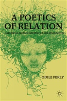 O Ferly, O. Ferly, Odile Ferly, FERLY ODILE - Poetics of Relation