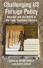 Bevan Lucas Sewell, SEWELL BEVAN LUCAS SCOTT, Lucas, Lucas, S. Lucas, Scott Lucas... - Challenging Us Foreign Policy