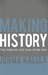 Jorma Kalela, Kalela Jorma - Making History