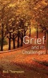 Neil Thompson - Grief and Its Challenges