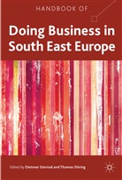 Dietmar Sternad, Dietmar Doring Sternad, STERNAD DIETMAR DORING THOMAS, T. Doering, T. Doring, Thomas Doring... - Handbook of Doing Business in South East Europe