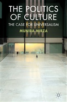 M Mirza, M. Mirza, Munira Mirza, MIRZA MUNIRA - Politics of Culture