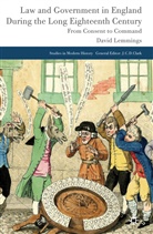 D Lemmings, D. Lemmings, David Lemmings, Lemmings David - Law and Government in England During the Long Eighteenth Century