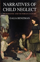 G Benziman, G. Benziman, Galia Benziman, BENZIMAN GALIA - Narratives of Child Neglect in Romantic and Victorian Culture