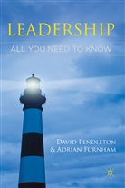 A. Furnham, Adrian Furnham, D. Pendleton, Davi Pendleton, David Pendleton, David Furnham Pendleton... - Leadership: All You Need to Know