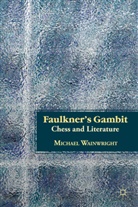 M Wainwright, M. Wainwright, Michael Wainwright, WAINWRIGHT MICHAEL - Faulkner''s Gambit