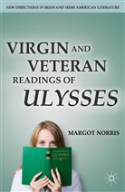 M Norris, M. Norris, Margot Norris - Virgin and Veteran Readings of Ulysses