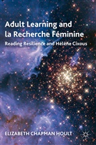 E Hoult, E. Hoult, Elizabeth Chapman Hoult, HOULT ELIZABETH CHAPMAN - Adult Learning and La Recherche Feminine