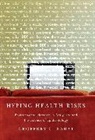 Dr. Geoffrey C. Kabat, Geoffrey C Kabat, Geoffrey C. Kabat - Hyping Health Risks