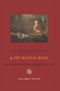 Justin Thomas Mcdaniel, Justin McDaniel, Justin (Associate McDaniel, Justin (Associate Professor McDaniel - Lovelorn Ghost and the Magical Monk Practicing Buddhism in Modern Thailand