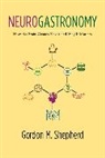 Gordon Shepherd, Gordon M. Shepherd, Shepherd Gordon M. - Neurogastronomy
