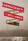A T Kuru, Ahmet Kuru, Ahmet (San Diego State University) Stepan Kuru, Ahmet T. (EDT) Kuru, Ahmet T. Stepan Kuru, Ahmet Kuru... - Democracy, Islam, and Secularism in Turkey