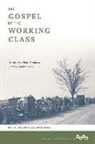 Erik S. Gellman, Erik S. Roll Gellman, Jarod Roll - Gospel of the Working Class