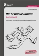 Katharina Bühler - Die schnelle Stunde Mathematik