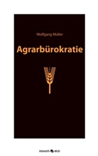 Wolfgang Müller, Wolfgang Müller - Agrarbürokratie