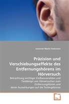 Johannes Martin Kerkmann - Präzision und Verschiebungseffekte des Entfernungshörens im Hörversuch