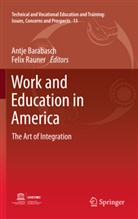 Antj Barabasch, Antje Barabasch, Rauner, Rauner, Felix Rauner - Work and Education in America