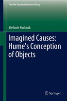 Stefanie Rocknak - Imagined Causes, Hume's Conception of Objects