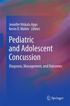Jennifer A.N. Apps, Jennifer Niskala Apps, D Walter, D Walter, Jennife Niskala Apps, Jennifer Niskala Apps... - Pediatric and Adolescent Concussion