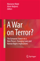 Maljevic, Maljevic, Almir Maljevic, Mariann Wade, Marianne Wade - A War on Terror?