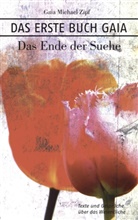 Gaia M Zipf, Gaia Michael Zipf - Das Erste Buch Gaia