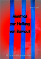Horst Nagel - Mantras zur Heilung von Burnout