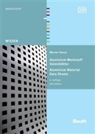 Werner Hesse, DI Deutsches Institut für Normung e, DI e V - Aluminium-Werkstoff-Datenblätter. Aluminium Material Data Sheets