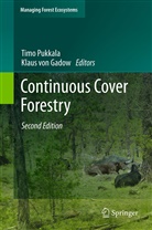 Gadow, Gadow, Klaus Gadow, Klaus von Gadow, Tim Pukkala, Timo Pukkala - Continuous Cover Forestry