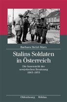 Stelzl-Marx, Barbara Stelzl-Marx - Stalins Soldaten in Österreich