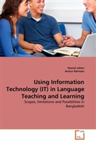 Nusra Jahan, Nusrat Jahan, Anisur Rahman - Using Information Technology (IT) in Language Teaching and Learning
