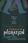 Jeffrey H. Cohen, Jeffrey H. Sirkeci Cohen, Ibrahim Sirkeci - Cultures of Migration
