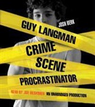 Josh Berk, Jim Meskimen - Guy Langman, Crime Scene Procrastinator (Audio book)