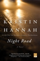 Kristin Hannah - Night Road
