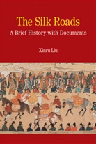 Xinru Liu, Liu Xinru, Na Na - The Silk Roads