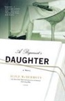 Alice McDermott - A Bigamist's Daughter