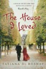 Tatiana De Rosnay, Tatiana de Rosnay - The House I Loved