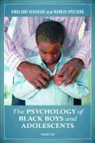 Warren (EDT)/ Vaughans Spielberg, Warren Spielberg, Spielberg Warren, Kirkland C. Vaughans, Vaughans Kirkland C. - The Psychology of Black Boys and Adolescents