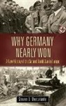 Steven Mercatante, Steven D. Mercatante, Steven/ Citino Mercatante, Robert Citino, Robert M. Citino - Why Germany Nearly Won