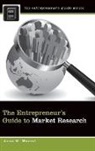 Anne Wenzel, Anne M. Wenzel - The Entrepreneur's Guide to Market Research