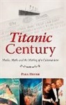 Paul Heyer - Titanic Century