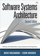 Rozansk, Nick Rozanski, Rozansky, WOODS, E?in Woods, Eoin Woods... - Software Systems Architecture: Working With Stakeholders Using Viewpoints and Perspectives