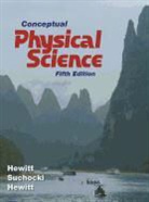 Leslie A. Hewitt, Paul G. Hewitt, John Suchocki, John A. Suchocki - Conceptual Physical Science