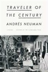 Andr S. Neuman, Andr?'s Neuman, Andraes Neuman, Andres Neuman, Andres/ Caistor Neuman - Traveler of the Century