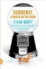 Keret, Etgar Keret, Etgar/ Englander Keret - Suddenly, a Knock on the Door