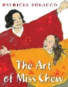 Patricia Polacco, Patricia/ Polacco Polacco, Patricia Polacco - The Art of Miss Chew